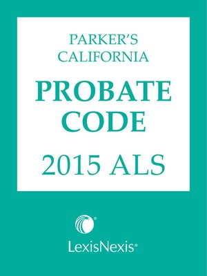 cover image of Parker's California Probate Code 2015 ALS